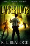 The Darkest Days: Death & Decay Book 0.5 - R. L. Blalock