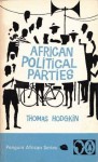 African Political Parties: An Introductory Guide - Thomas Lionel Hodgkin