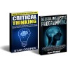 Critical Thinking Neuro Linguistic Programming Box Set! - Critical Thinking: Thinking Clearly, Positive Thinking, Problem Solving Success Secrets! - NLP: ... Brain Plasticity, Neuroplasticity) - Ryan Cooper