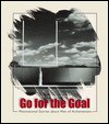 Go for the Goal: Motivational Stories about Men of Achievement - Daniel Partner