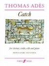 Catch: Score & Parts - Thomas Ades, Thomas Ads