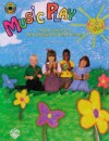 Music Play: 25 Fun Lessons for Pre-K Through 2nd Grade Classes [With CD] - Gayle Giese