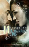 Heißkalter Marmor - Kim Henry