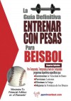 La guía definitiva - Entrenar con pesas para beisbol (Spanish Edition) - Rob Price