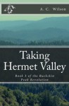 Taking Hermet Valley - A C Wilson