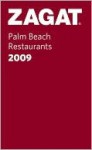 Zagat Palm Beach Restaurants Pocket Guide 2009 - Zagat Survey Staff