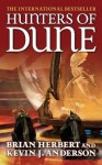 Hunters of Dune - Brian Herbert, Kevin J. Anderson