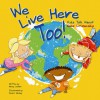 We Live Here Too!: Kids Talk About Good Citizenship - Nancy Loewen