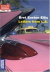 Letters from LA - Bret Easton Ellis