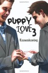 Puppy Love 3: Reawakening - Jeff Erno