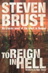 To Reign In Hell - Steven Brust