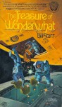 The Treasure of Wonderwhat (Farstar & Son Vol. 2) - Bill Starr