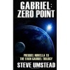 Gabriel: Zero Point (Evan Gabriel Trilogy, #0.5) - Steve Umstead