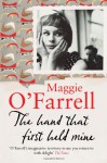 The Hand That First Held Mine - Maggie O'Farrell