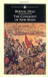 The Conquest of New Spain - Bernal Díaz del Castillo, John M. Cohen, J.M. Cohen