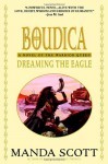 Dreaming the Eagle - Manda Scott