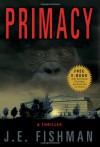 Primacy - J.E. Fishman