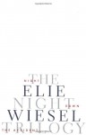 The Night Trilogy: Night/Dawn/The Accident - Elie Wiesel