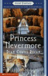 Princess Nevermore (Point Fantasy) - Dian Curtis Regan