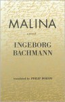 Malina - Ingeborg Bachmann, Philip Boehm, Mark Anderson