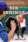 Six Innings - James Preller