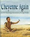 Cheyenne Again (Turtleback School & Library Binding Edition) - Eve Bunting