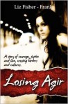 Losing Agir - Liz Fisher-Frank