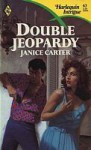 Double Jeopardy (Harlequin Intrigue, #63) - Janice Carter