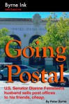 Going Postal: U.S. Senator Dianne Feinstein's husband sells post offices to his friends, cheap. - Peter Byrne