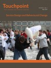 Touchpoint 2#1 - Service Design and Behavioural Change - Service Design Network | SDN, Birgit Mager, Shelley Evenson, Craig LaRosa, Ben Reason