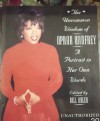 Uncommon Wisdom of Oprah Winfrey: a Portrait in her own words - Oprah Winfrey