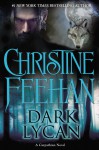 Dark Lycan (Dark, #24) - Christine Feehan, Robert Sarkus