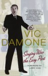 Singing Was the Easy Part - Vic Damone, David Chanoff, Larry King