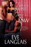 Two's A Couple, Three's The Law - Eve Langlais