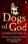 Dogs Of God - James Reston Jr.