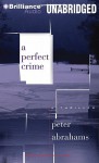 A Perfect Crime - Peter Abrahams, Sharon Williams