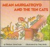 Mean Murgatroyd and the Ten Cats - Nathan Zimelman, Tony Auth