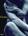 Corpus - Alejandra Figueroa, Philippe Sollers