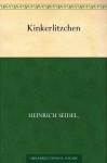 Kinkerlitzchen (German Edition) - Heinrich Seidel