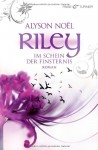 Riley - Im Schein der Finsternis - Alyson Noel, Ulrike Laszlo