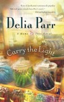 Carry the Light - Delia Parr