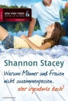 Warum Männer und Frauen nicht zusammenpassen ... aber irgendwie doch! (German Edition) - Shannon Stacey