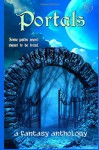 Portals: A Fantasy Anthology - Christy Thomas, Echo Shea, Anna Simpson, Havva Murat, Laurie Treacy, Michael Siciliano