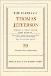 The Papers of Thomas Jefferson, Volume 39: 13 November 1802 to 3 March 1803 - Thomas Jefferson, Barbara B. Oberg