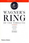 Wagner's Ring of the Nibelung: A Companion - Barry Millington, Stewart Spencer