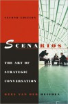 Scenarios: The Art of Strategic Conversation - Kees van der Heijden