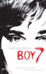 Boy 7: Vertraue niemandem. Nicht einmal dir selbst (German Edition) - Mirjam Mous, Verena Kiefer