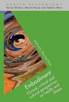 Embodiment: Clinical, Critical and Cultural Perspectives on Health and Illness - Malcolm MacLachlan