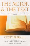 The Actor And The Text - Cicely Berry, Trevor Nunn