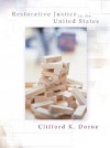 Restorative Justice in the United States: An Introduction - Clifford K. Dorne